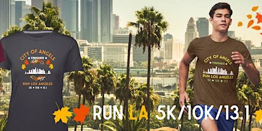 Run LA "City of Angels" 5K/10K/13.1 Summer | Palisades Park
