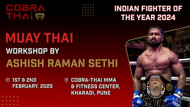 Muay Thai Workshop by Ashish Raman Sethi | Cobra Thai