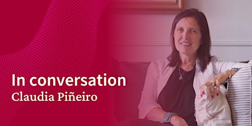 In conversation: Claudia Piñeiro | 50 George Square Lecture Theatre (G.03)