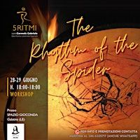 5RITMI® THE RHYTHM OF THE SPIDER • Workshop a Galatina (LE) | Spazio Gioconda