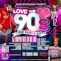 LOVE THE 90'S R&B PAINT & SIP | 1524 Winchester Ave