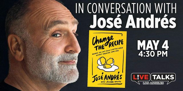 An Afternoon with José Andrés | Aratani Theatre