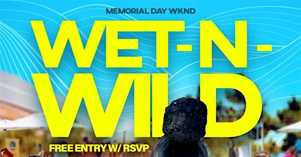 WET N' WILD ATLANTA - MEMORIAL DAY WEEKEND POOL PARTY | Midtown Beach Club