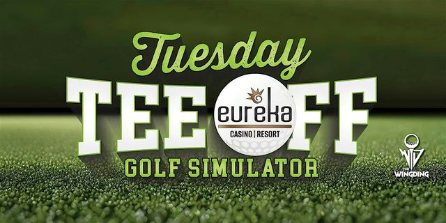 Tuesday Tee-Off | Eureka Casino Resort