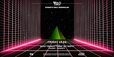 FRI 13 JUN - WAO SUPERCLUB @ IVY | ivy precinct