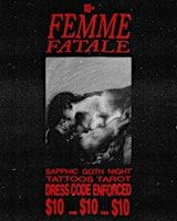 FEMME FATALE: Sapphic Goth Night | Asylum Collective