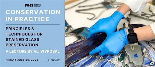 Stained Glass Conservation in Practice: Artist Lecture by Ali Wysopal | Foci - Minnesota Center for Glass Arts