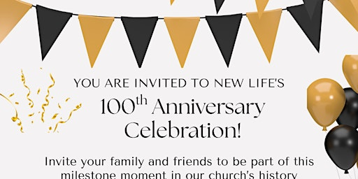 New Life's  100th  Anniversary Celebration | New Life Church