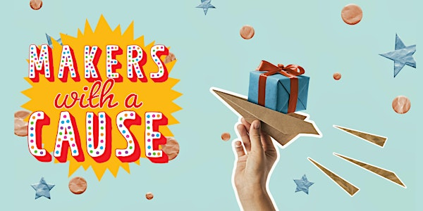 Makers With a Cause | VMC Library