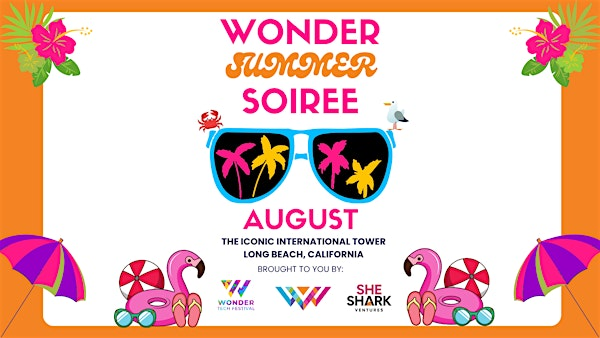 Wonder Summer Soiree and Networking Mixer | International Tower