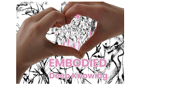 Deep Knowing . Closed group open to all women | Fourth Wall Folkestone CIC