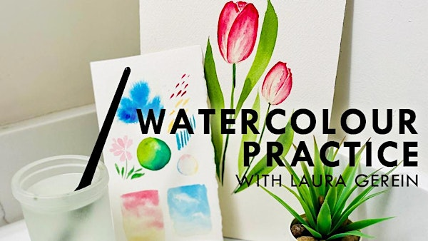 Watercolour Practice with Laura Gerein | Kensington Art Supply & Instruction