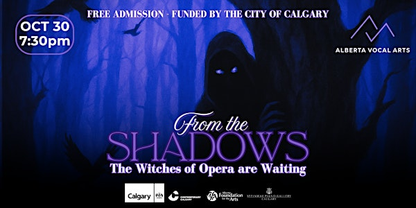 From the Shadows - The Witches of Opera are Waiting | Contemporary Calgary - The Grotto