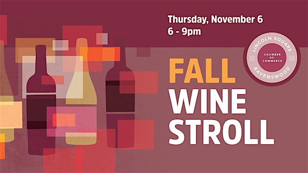 Fall Wine Stroll 2025 | Lincoln Square Ravenswood neighborhood
