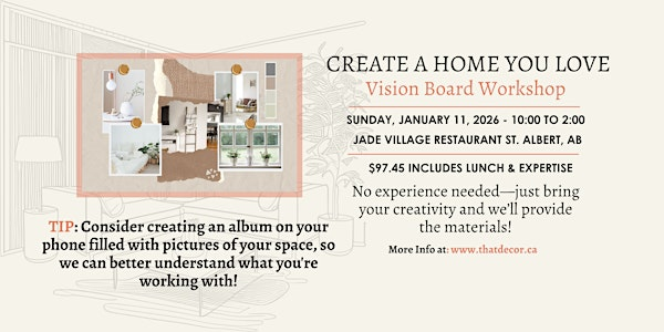 CREATE A HOME YOU LOVE - Vision Board Workshop | Jade Village Restaurant Ltd