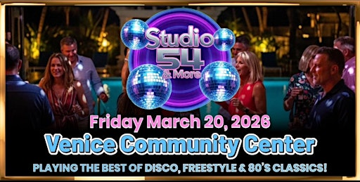 STUDIO 54 & MORE | Venice Community Center