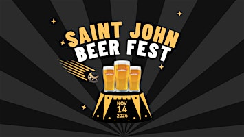 Saint John Beer Fest 2026 | Saint John Trade & Convention Centre