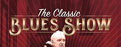 The Classic Blues Show | The Clarence Hall, Beaufort Street, Crickhowell, UK