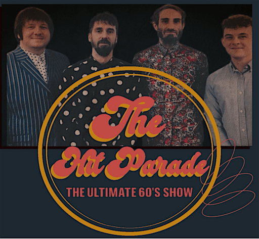 The Hit Parade - Ultimate 60's Show | Tŷ Pawb