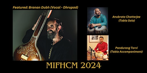 Dhrupad recital by Branan Dubh & Tabla Solo by Anubrata Chatterjee | James Tatoullis Auditorium