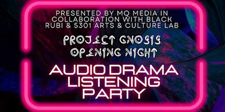 PROJECT GNOSIS Season 1 Episode 1 Listening Party Premiere | 5301 Polk St