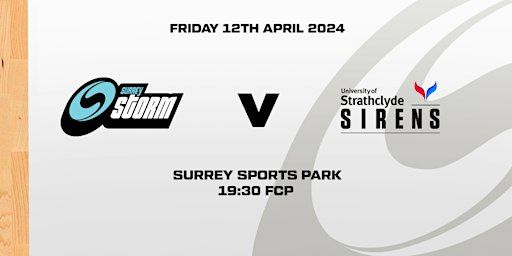 Surrey Storm vs Strathclyde Sirens (NSL) - Surrey Sports Park | Surrey Sports Park