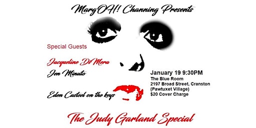 MargOH! Channing presents The Judy Garland Special - Friday 1/19/2024 | The Blue Room