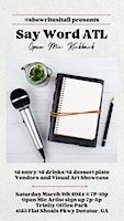 Say Word ATL-Open Mic Kickback | Trinity Office Park
