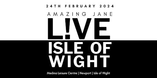 Amazing Jane L!VE - Isle of Wight | 1Leisure Medina