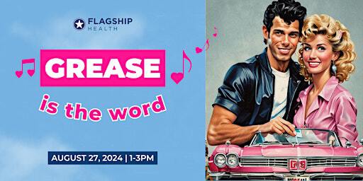 Grease is the Word | Flagship Health