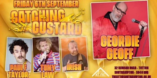Totton Stand up Comedy - Catching the Custard | The Attic Southampton