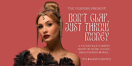 Don't Clap, Just Throw Money Variety Show | Mr Badgers & The Copacabana Club