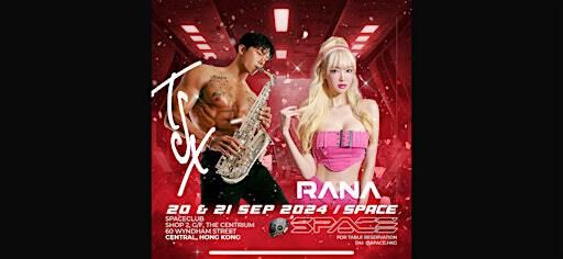 9月21號 雙韓匯聚 Torysax加DJ Rana 登陸香港最火熱夜店Space Club | Space Club
