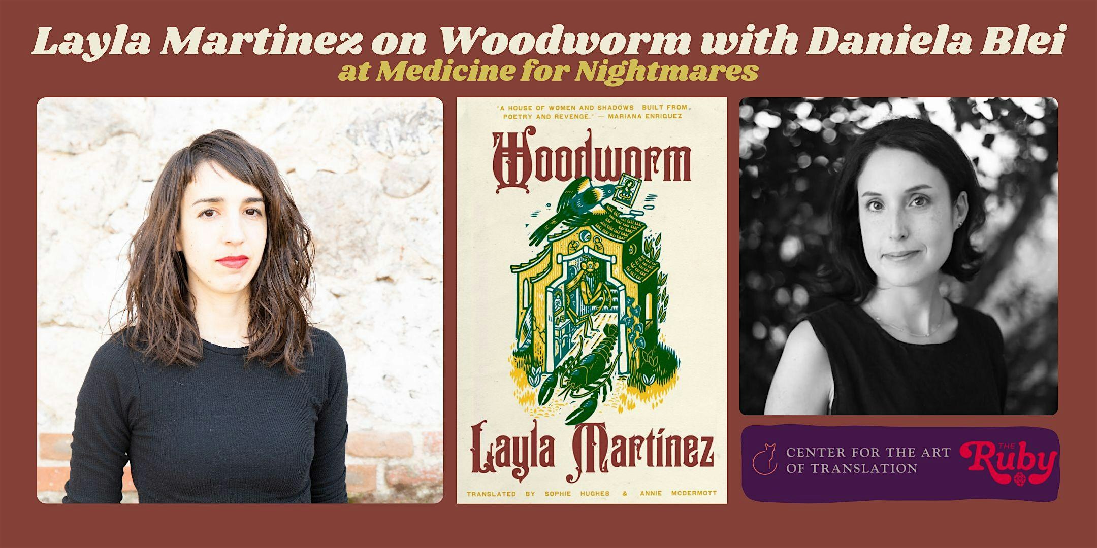 Layla Martinez on WOODWORM with Daniela Blei | Medicine for Nightmares