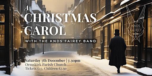 A Christmas Carol with the KNDS Fairey Band | Ormskirk Parish Church