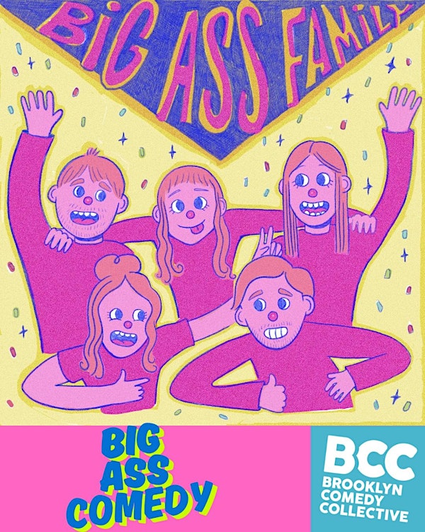 Big Ass Family Presents: Big Ass Comedy | The BCC Pig Pen