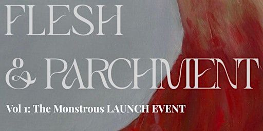 Flesh and Parchment Vol 1 Launch: The Monstrous | Museum of Liverpool