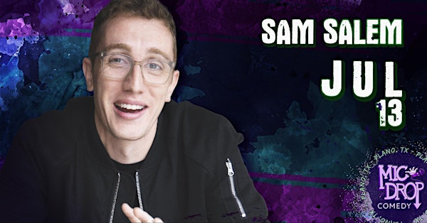 SAM SALEM | Mic Drop Comedy Plano