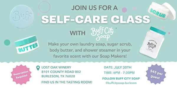 Buff City Soap Self-Care Class at Lost Oak Winery | Lost Oak Winery