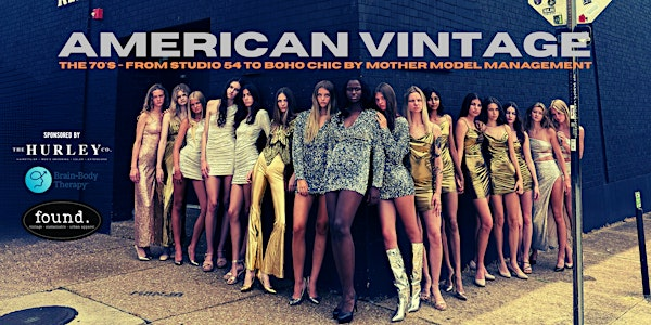 AMERICAN VINTAGE FASHION SHOW - THE 7O'S | Red Flag