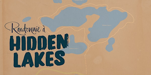 Randonnée à Hidden Lakes | Centre de la francophonie