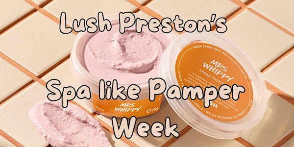 Lush Preston's Spa like Pamper week part 1 | LUSH Preston