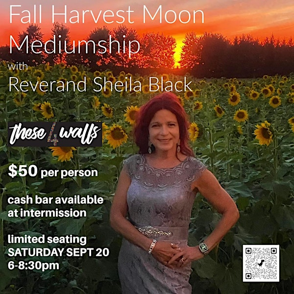 Fall Harvest Moon Mediumship with Reverand Sheila Black | these 4 walls