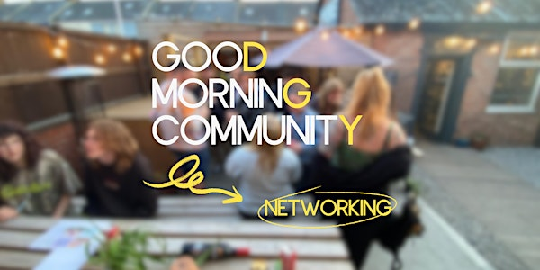 Good Morning: Community Networking | Prime Plymouth - Shop | Park | Café