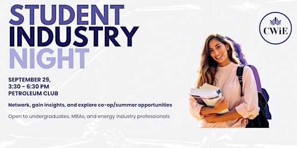 YYC CWiE Student In Energy Night | Calgary Petroleum Club - Devonian Room