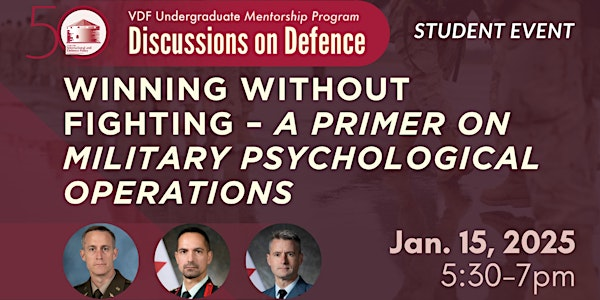 Winning Without Fighting – A Primer on Military Psychological Operations | Robert Sutherland Hall 448, Queen's University