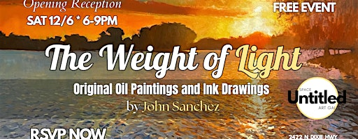 "The Weight of Light" Art Opening Reception | Space Untitled - Art Gallery | Creative Space