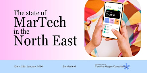 The state of MarTech in the North East | Sunderland