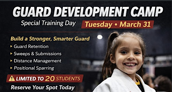 SPRING BREAK GUARD DEVELOPMENT CAMP | EDJ School of Jiu Jitsu