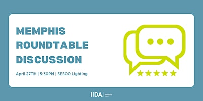IIDA-TN Memphis City Center Roundtable Discussion | 802 Rozelle St